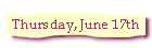 Thursday, June 17th