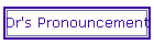 Dr's Pronouncement